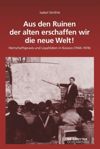 book: Aus den Ruinen der alten erschaffen wir die neue Welt!