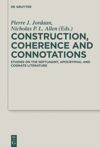book: Construction, Coherence and Connotations