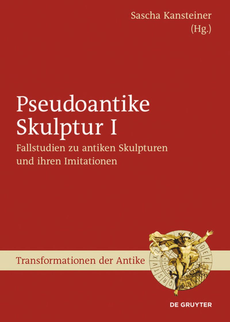book: I Fallstudien zu antiken Skulpturen und ihren Imitationen