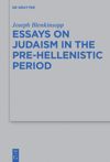 book: Essays on Judaism in the Pre-Hellenistic Period