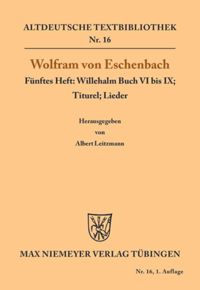 book: Willehalm Buch VI bis IX; Titurel; Lieder
