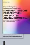 Komparatistische Perspektiven auf Dantes 'Divina Commedia'