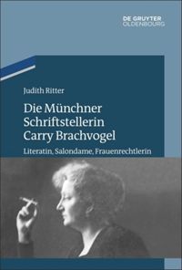 book: Band 12 Die Münchner Schriftstellerin Carry Brachvogel
