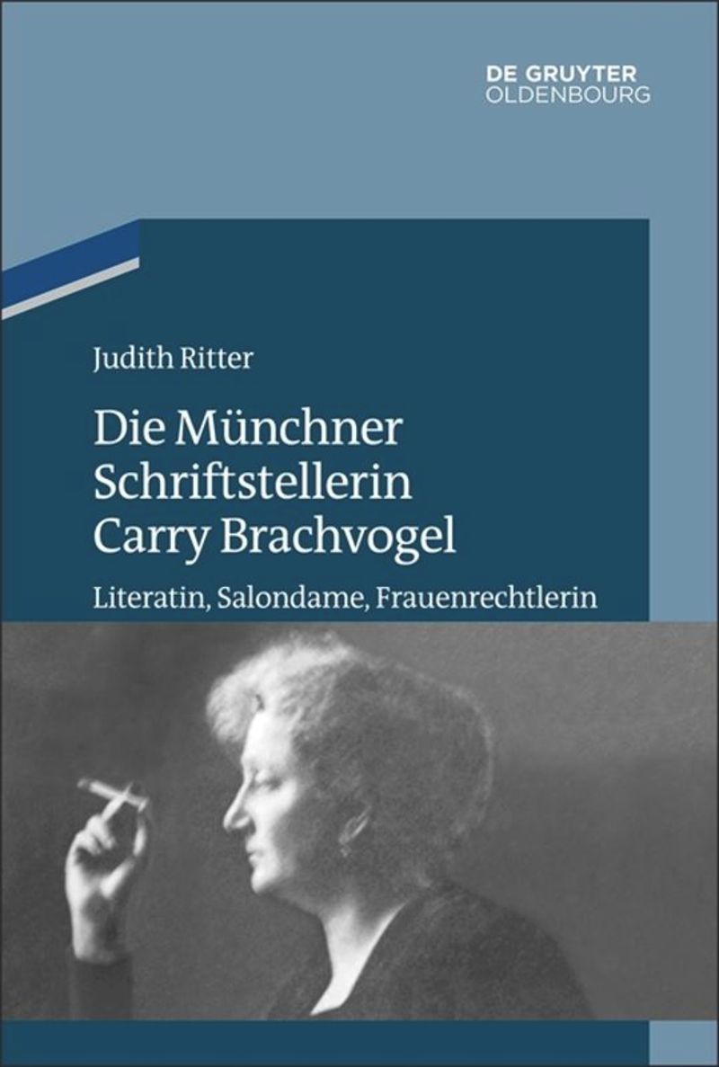 book: Band 12 Die Münchner Schriftstellerin Carry Brachvogel