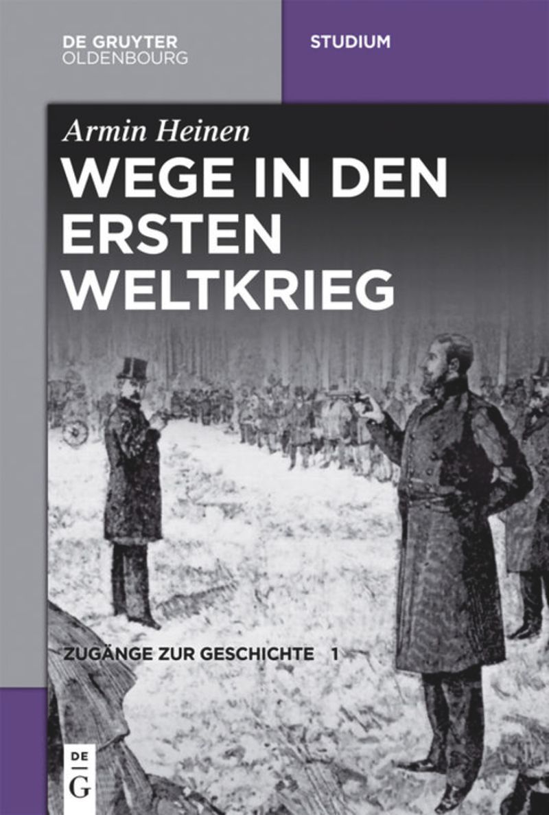 book: Band 1 Wege in den Ersten Weltkrieg