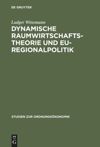 book: Dynamische Raumwirtschaftstheorie und EU-Regionalpolitik