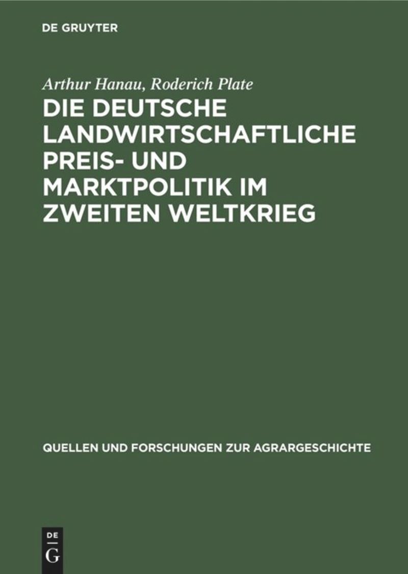 book: Die deutsche landwirtschaftliche Preis- und Marktpolitik im Zweiten Weltkrieg
