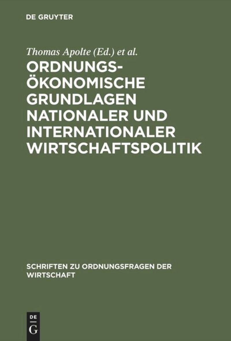 book: Ordnungsökonomische Grundlagen nationaler und internationaler Wirtschaftspolitik