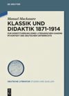 book: Klassik und Didaktik 1871-1914