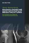 Radiologische Begutachtung
