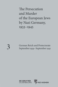 book: Volume 3 German Reich and Protectorate of Bohemia and Moravia September 1939–September 1941