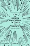 book: Art & Design Education in Times of Change