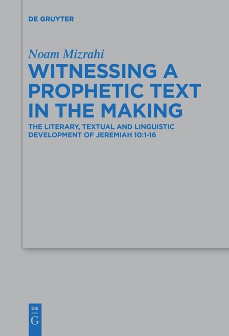 book: Witnessing a Prophetic Text in the Making