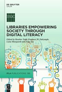 book: Libraries Empowering Society through Digital Literacy