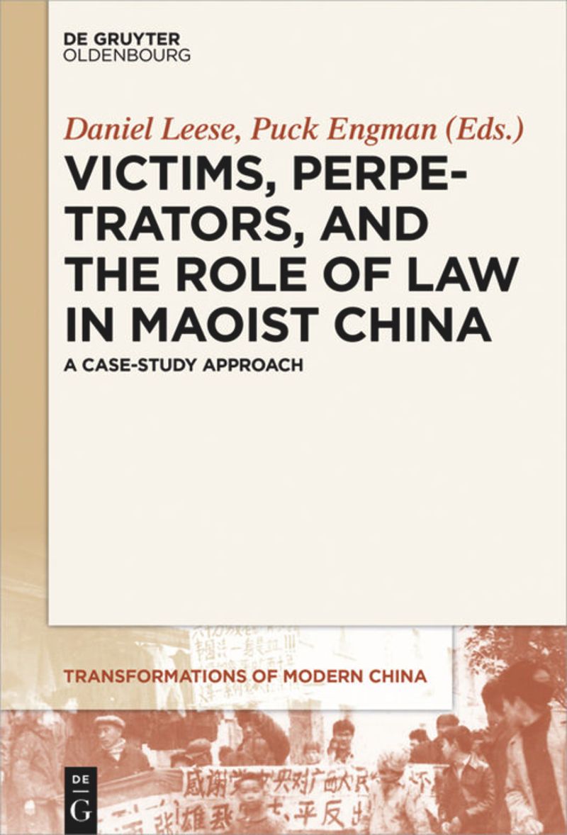book: Victims, Perpetrators, and the Role of Law in Maoist China