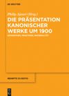 book: Die Präsentation kanonischer Werke um 1900