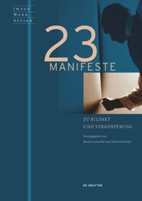book: 23 Manifeste zu Bildakt und Verkörperung