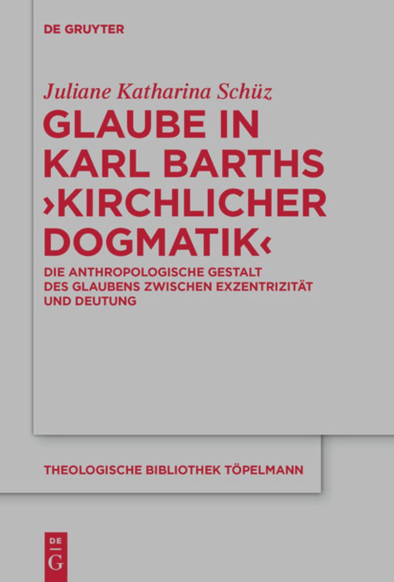 book: Glaube in Karl Barths 'Kirchlicher Dogmatik'