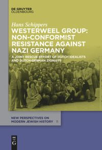 book: Westerweel Group: Non-Conformist Resistance Against Nazi Germany