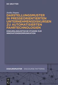book: Darstellungsmuster in presseorientierten Unternehmensdiskursen zu automatisierten Fahrtechnologien