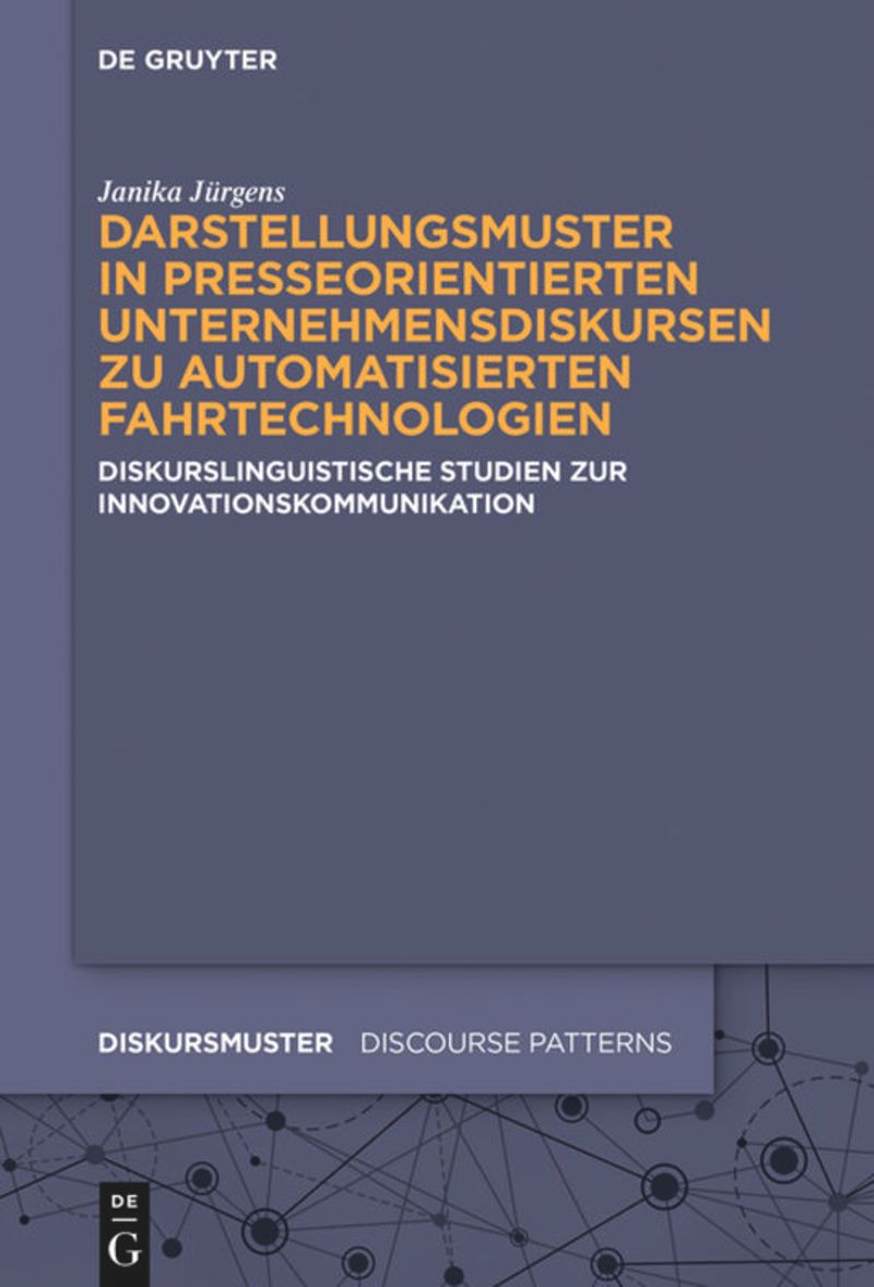 book: Darstellungsmuster in presseorientierten Unternehmensdiskursen zu automatisierten Fahrtechnologien