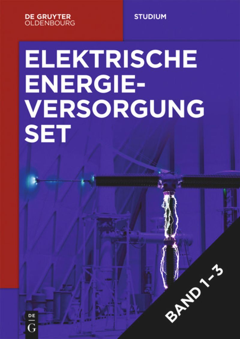 book: Band 1+2 [Set Elektrische Energieversorgung, Vol 1-3]