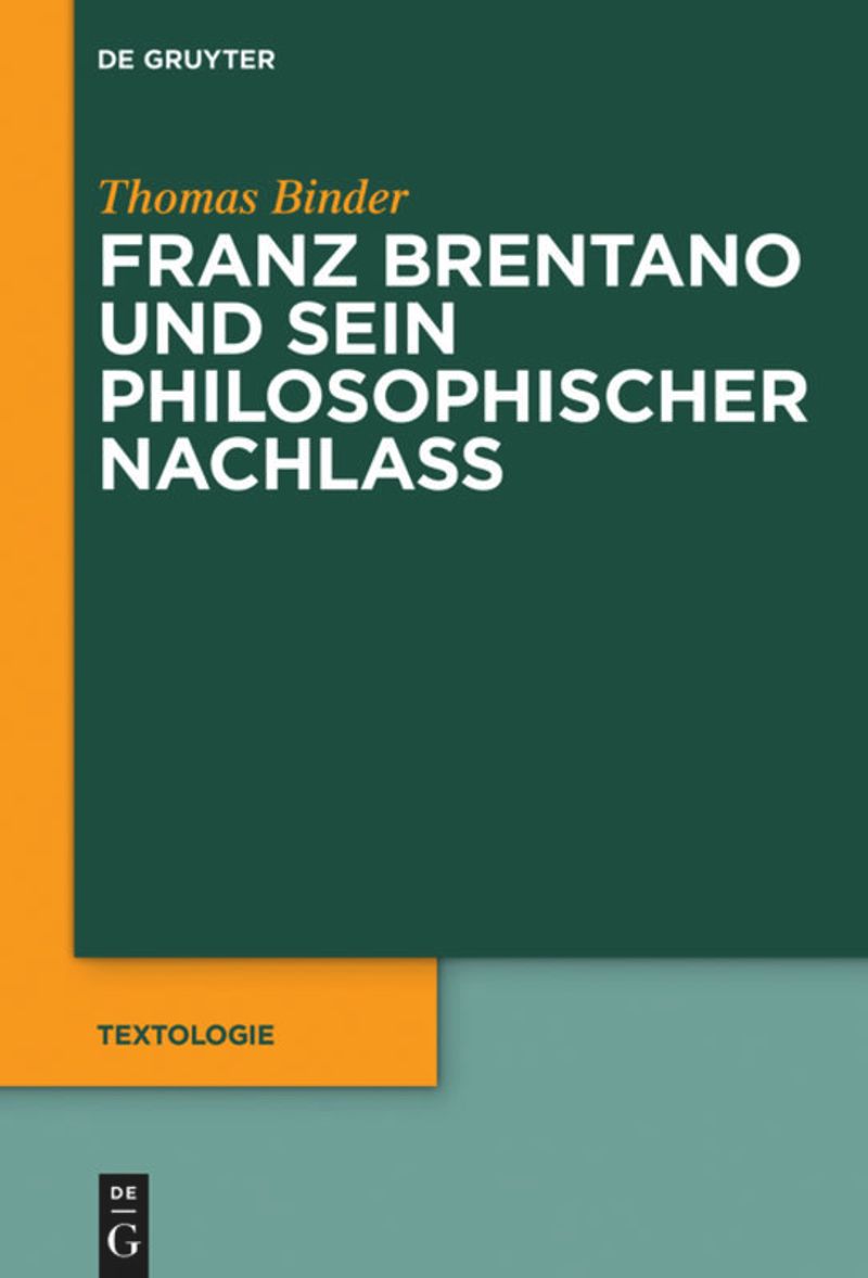 book: Franz Brentano und sein philosophischer Nachlass