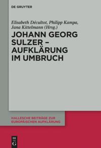 book: Johann Georg Sulzer - Aufklärung im Umbruch