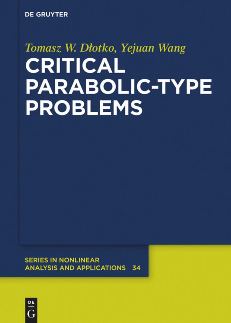 book: Critical Parabolic-Type Problems