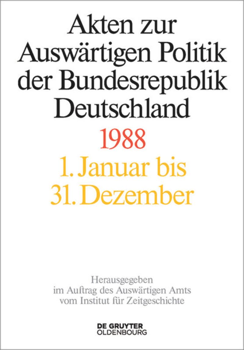 book: Akten zur Auswärtigen Politik der Bundesrepublik Deutschland 1988