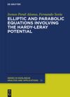 book: Elliptic and Parabolic Equations Involving the Hardy-Leray Potential