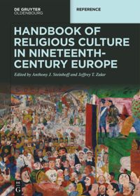 book: Handbook of Religious Culture in Nineteenth-Century Europe