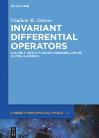 book: Volume 4 AdS/CFT, (Super-)Virasoro, Affine (Super-)Algebras