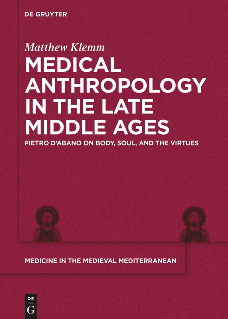 book: Medical Anthropology in the Late Middle Ages