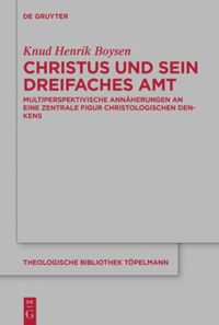 book: Christus und sein dreifaches Amt