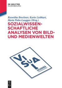 book: Sozialwissenschaftliche Analysen von Bild- und Medienwelten