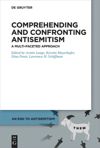 Volume 1 Comprehending and Confronting Antisemitism