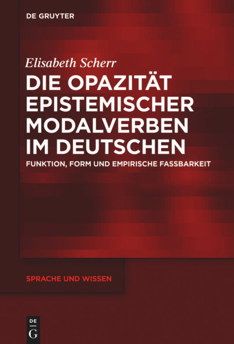 book: Die Opazität epistemischer Modalverben im Deutschen