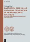 book: Pastoren aus Halle und ihre Gemeinden in Pennsylvania 1742-1820