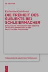 book: Die Freiheit des Subjekts bei Schleiermacher