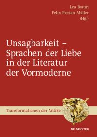 book: Unsagbarkeit - Sprachen der Liebe in der Literatur der Vormoderne