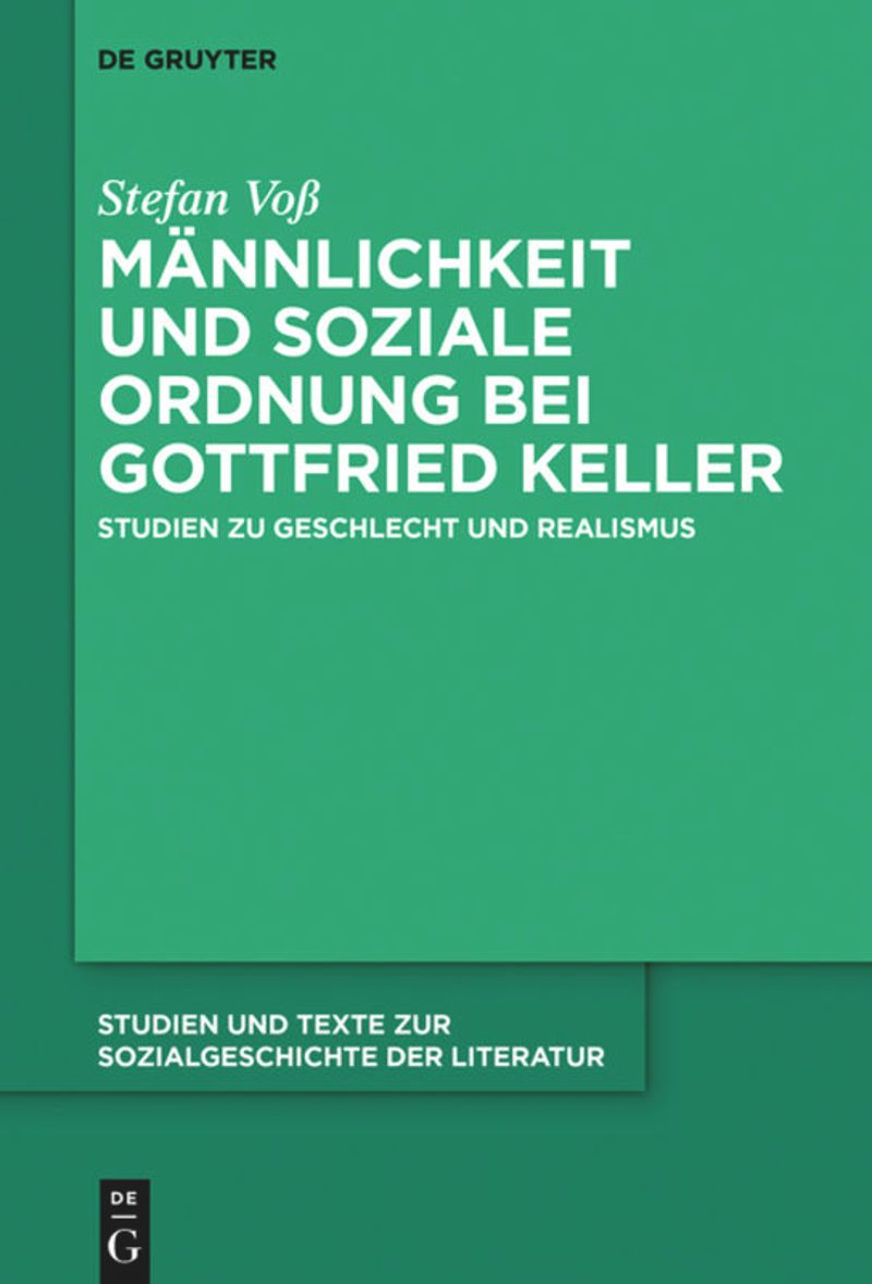 book: Männlichkeit und soziale Ordnung bei Gottfried Keller