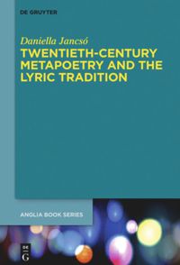 book: Twentieth-Century Metapoetry and the Lyric Tradition