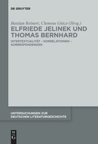 book: Elfriede Jelinek und Thomas Bernhard