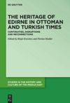 book: The Heritage of Edirne in Ottoman and Turkish Times