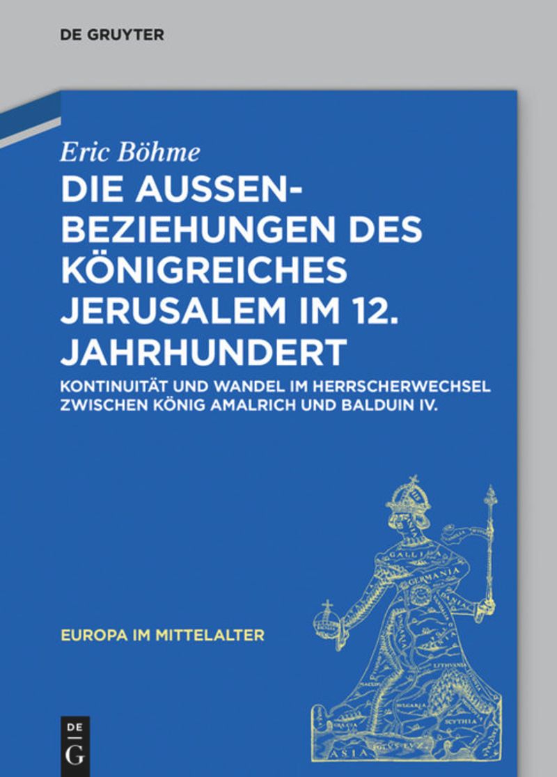 book: Die Außenbeziehungen des Königreiches Jerusalem im 12. Jahrhundert