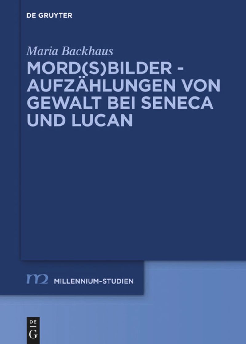 book: Mord(s)bilder - Aufzählungen von Gewalt bei Seneca und Lucan