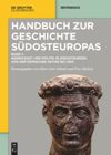 book: Band 1 Herrschaft und Politik in Südosteuropa von der römischen Antike bis 1300