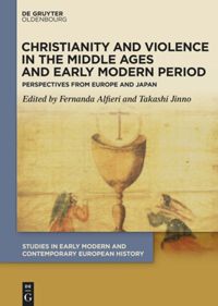 book: Christianity and Violence in the Middle Ages and Early Modern Period