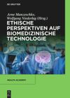 book: Ethische Perspektiven auf Biomedizinische Technologie